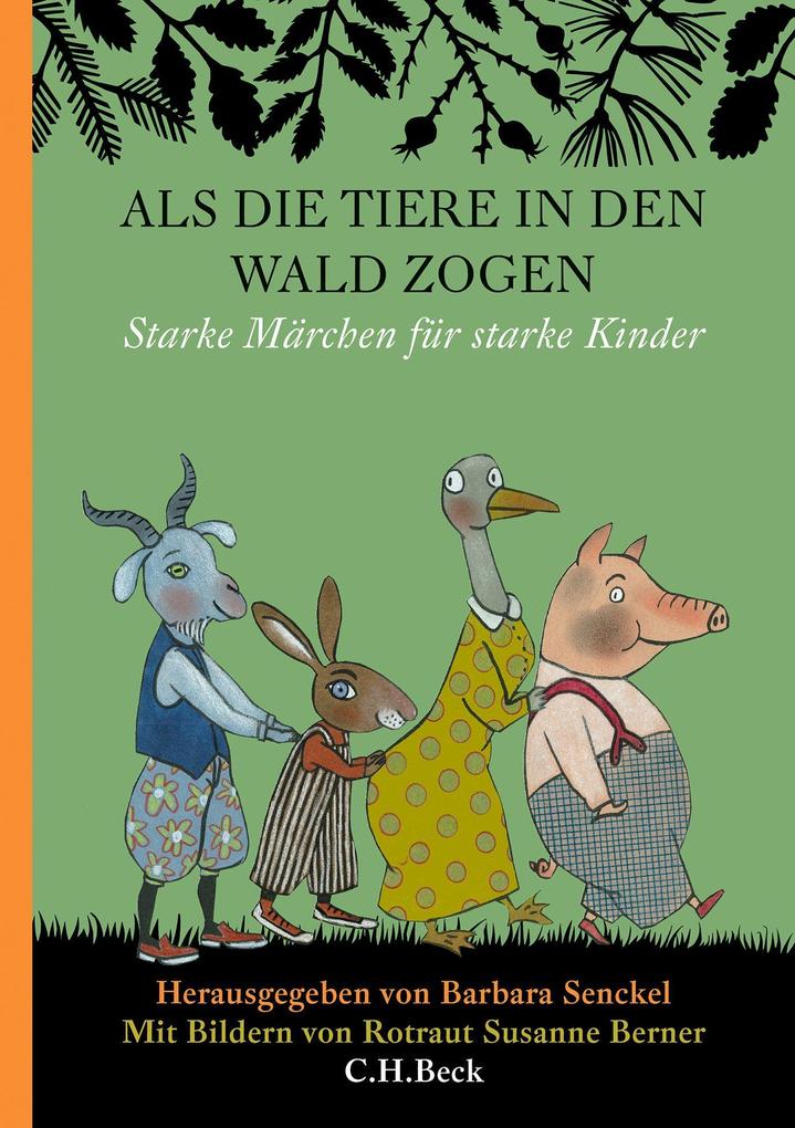 Als Die Tiere In Den Wald Zogen Buch Gebunden
