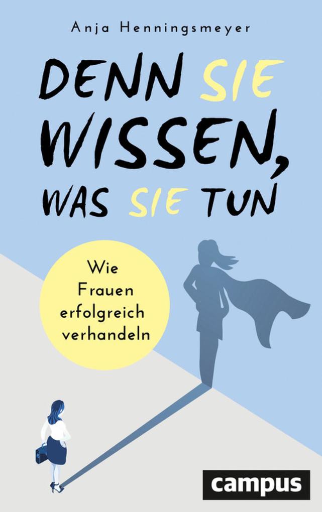 Denn Sie wissen was Sie tun