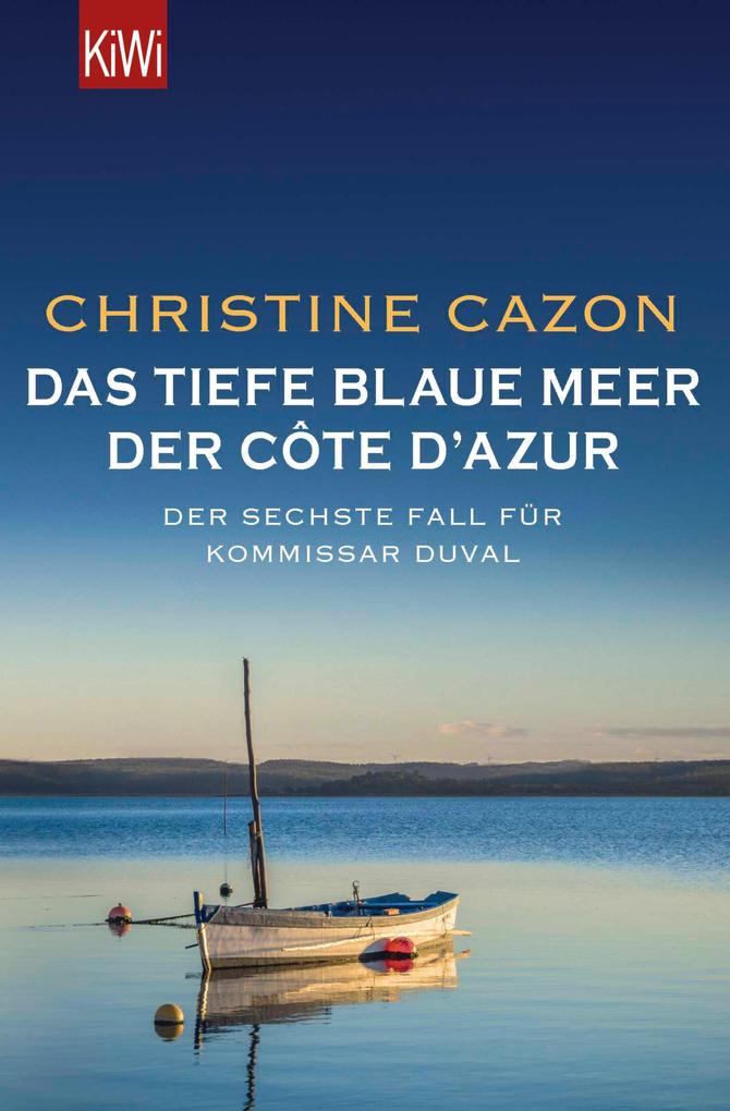 Das tiefe blaue Meer der Côte d‘Azur