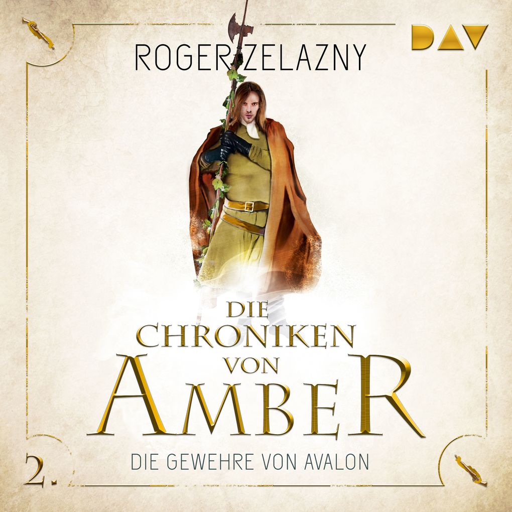 Die Chroniken von Amber Teil 2: Die Gewehre von Avalon