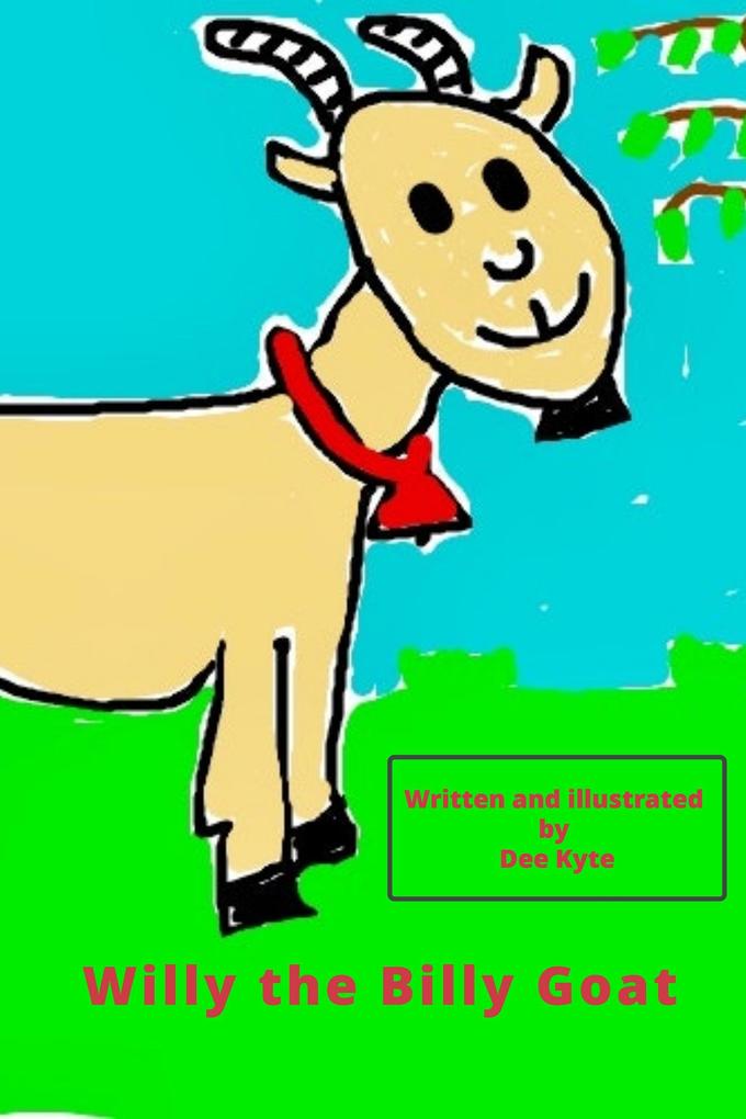 Willy the Billy Goat (Fun to learn. #2)