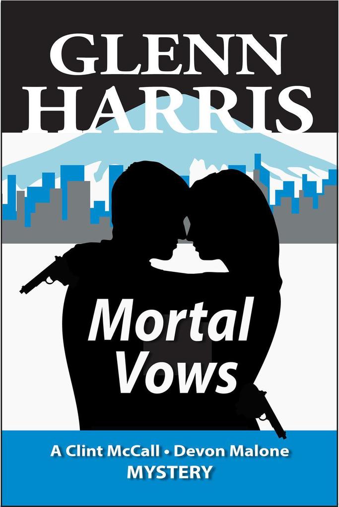 Mortal Vows (McCall / Malone Mystery #7)