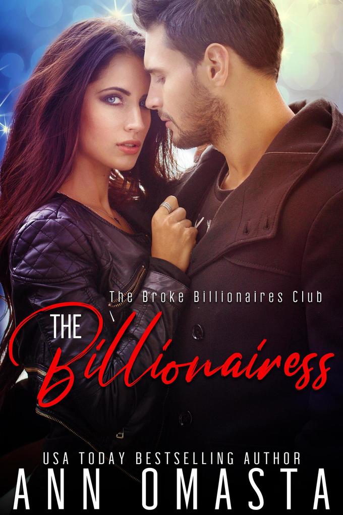 The Billionairess: A sweet-with-heat female billionaire romance (The Broke Billionaires Club #3)
