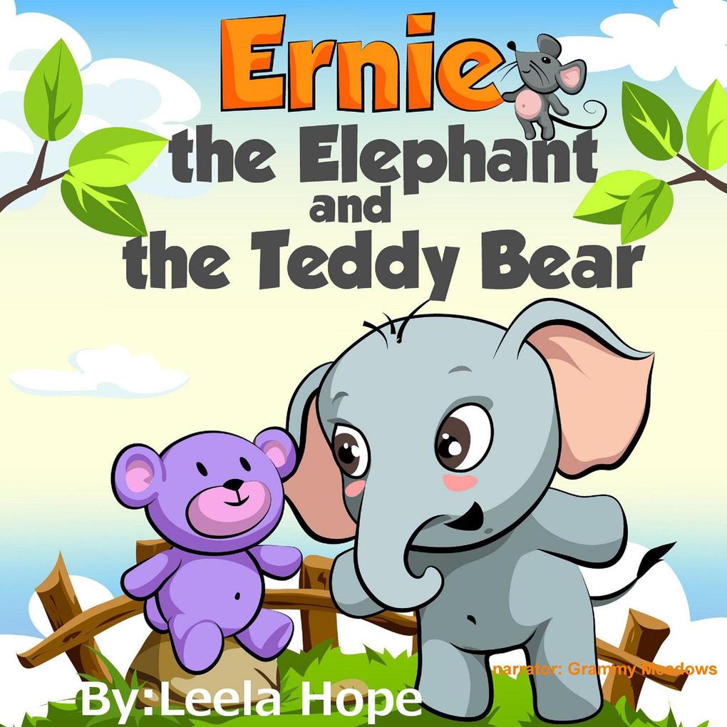 Ernie the Elephant and the Teddy Bear (Bedtime children‘s books for kids early readers)
