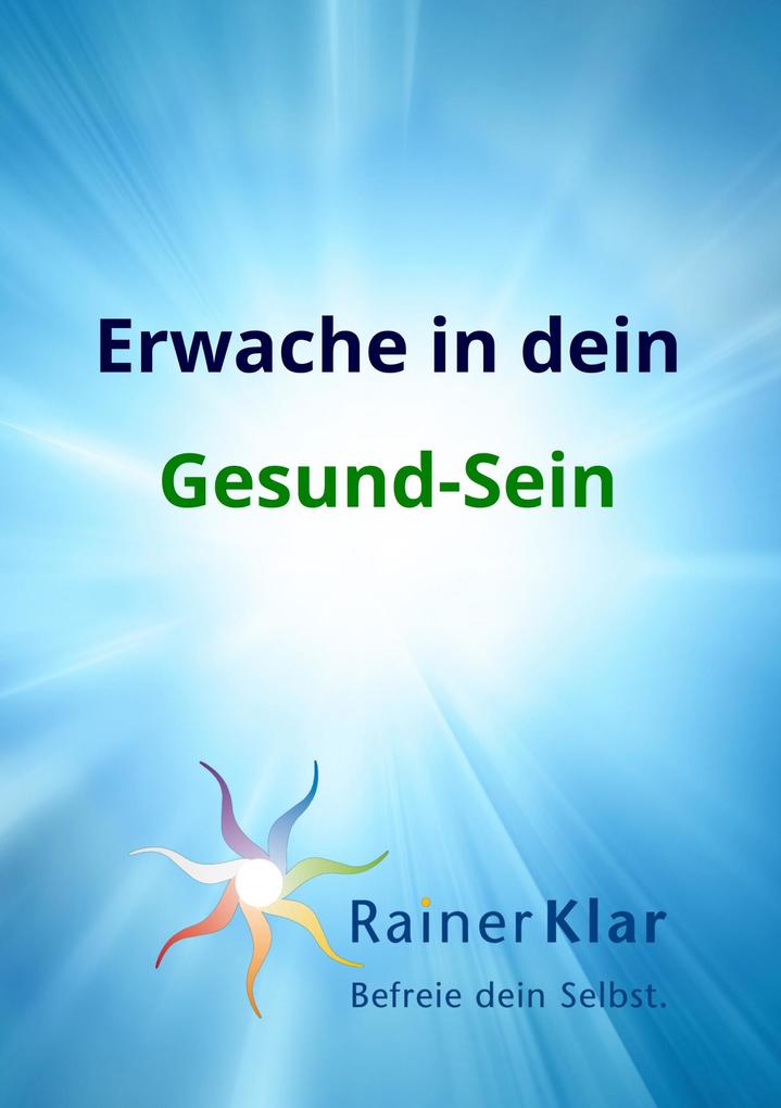 Erwache in dein Gesund-Sein