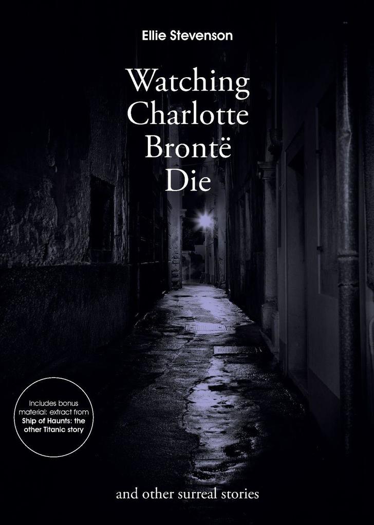 Watching Charlotte Bronte Die