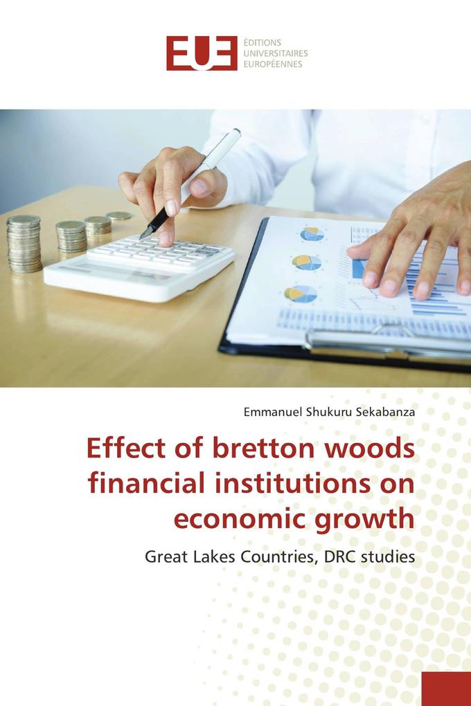 Effect of bretton woods financial institutions on economic growth