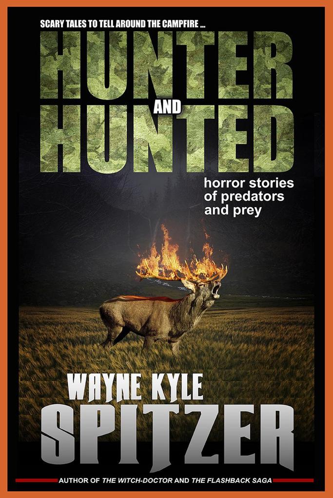 Hunter and Hunted: Horror Stories of Predators and Prey