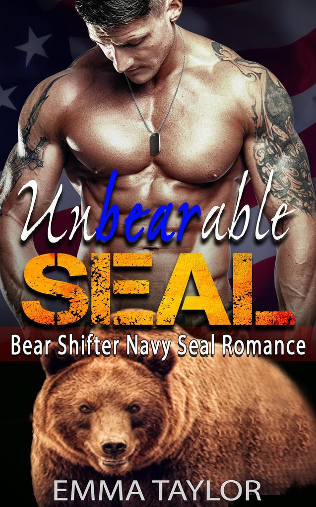 UnBearable SEAL (Bear Shifter Navy SEAL Romance)