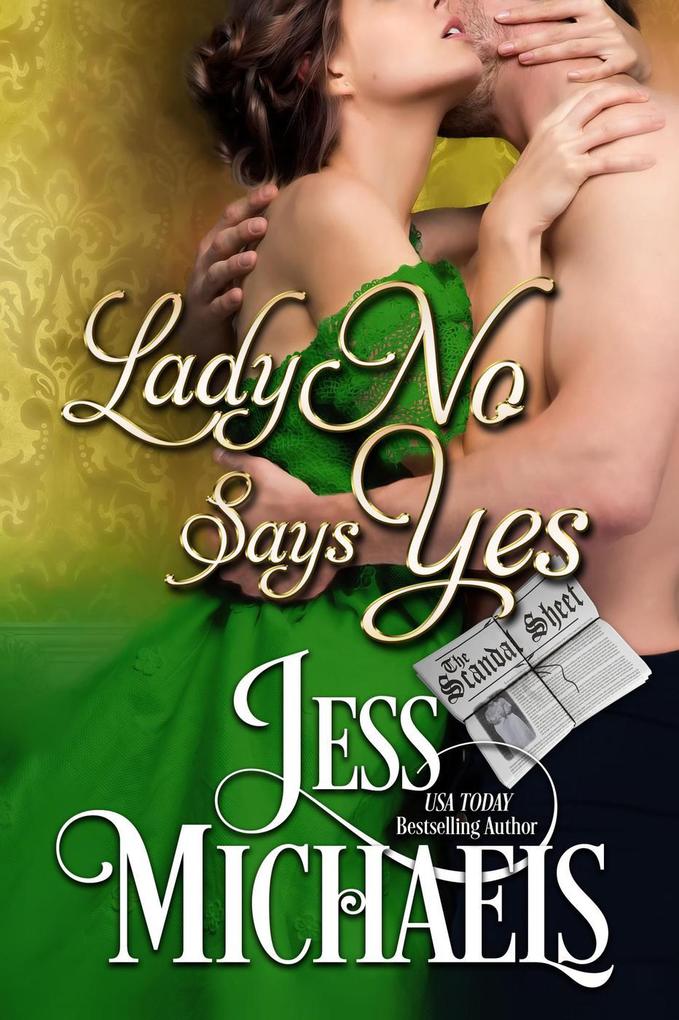 Lady No Says Yes (The Scandal Sheet #3)