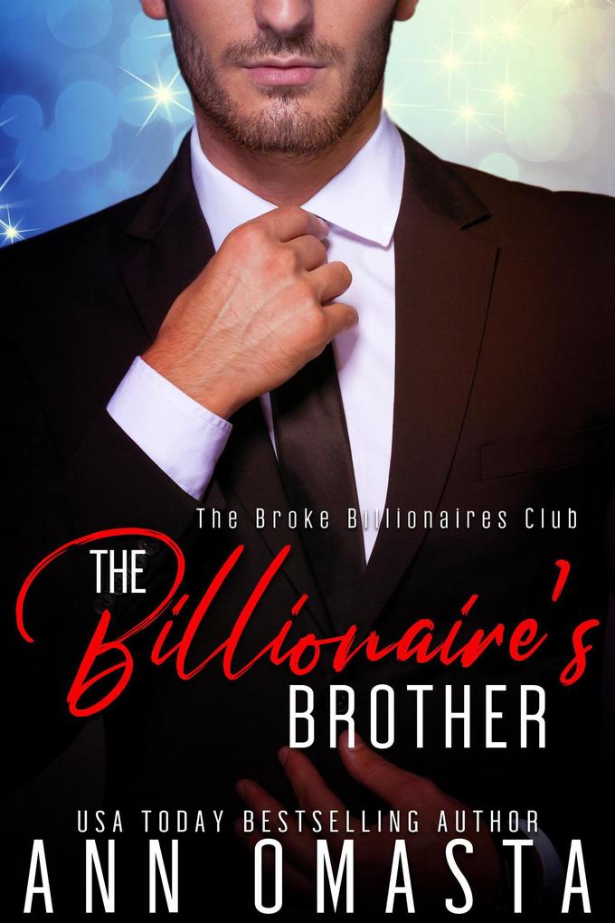 The Billionaire‘s Brother (The Broke Billionaires Club #2)