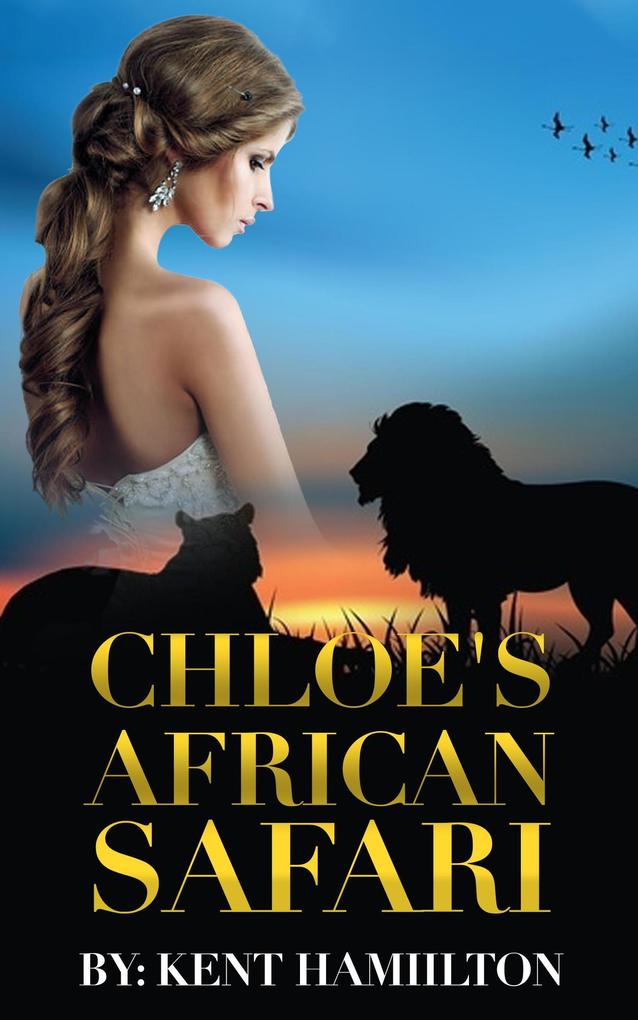 Chloe‘s African Safari (clean romance novels)