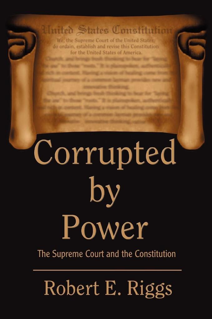 Corrupted by Power