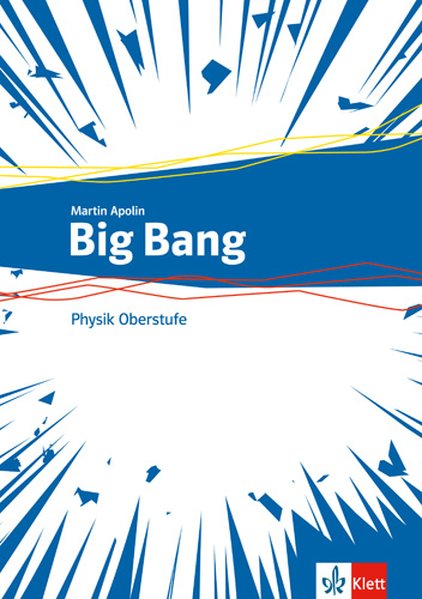 Big Bang Oberstufe. Schülerbuch Klassen 11-13 (G9) 10-12 (G8). Ausgabe ab 2019
