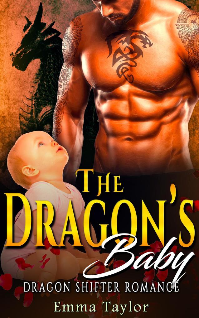 The Dragon‘s Baby - Dragon Shifter Romance