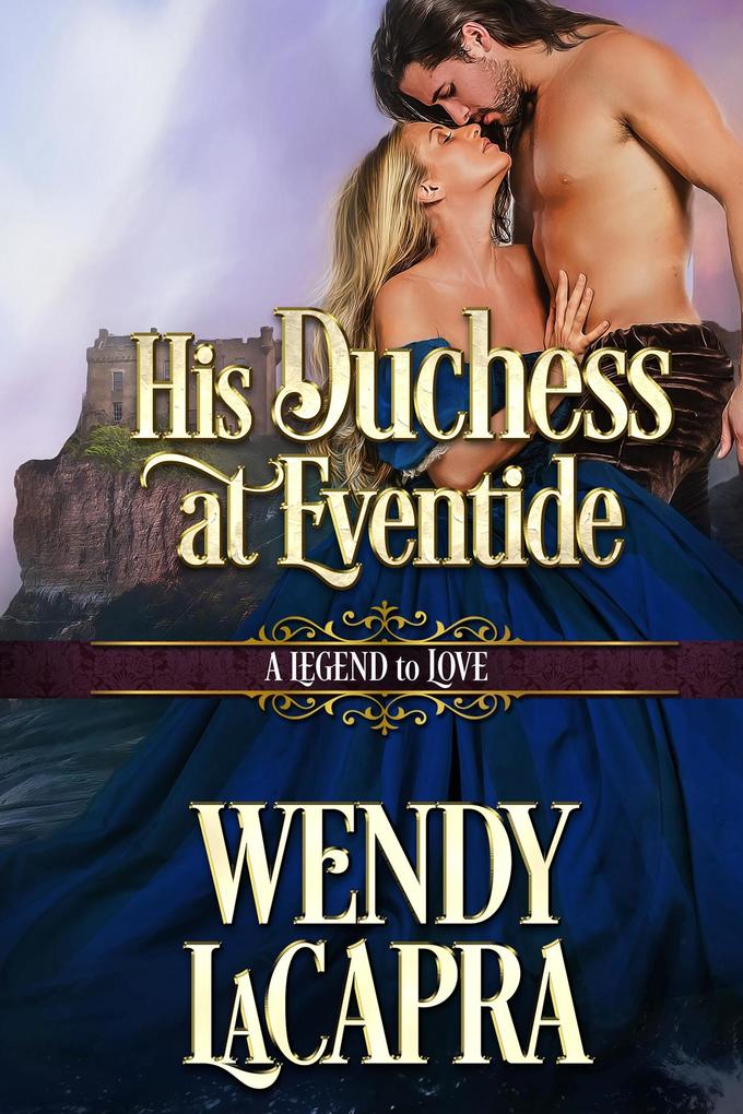 His Duchess at Eventide (Mythic Dukes #2)