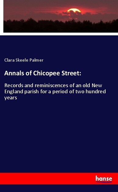 Annals of Chicopee Street: