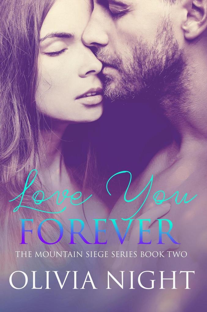 Love You Forever (The Mountain Siege Series)