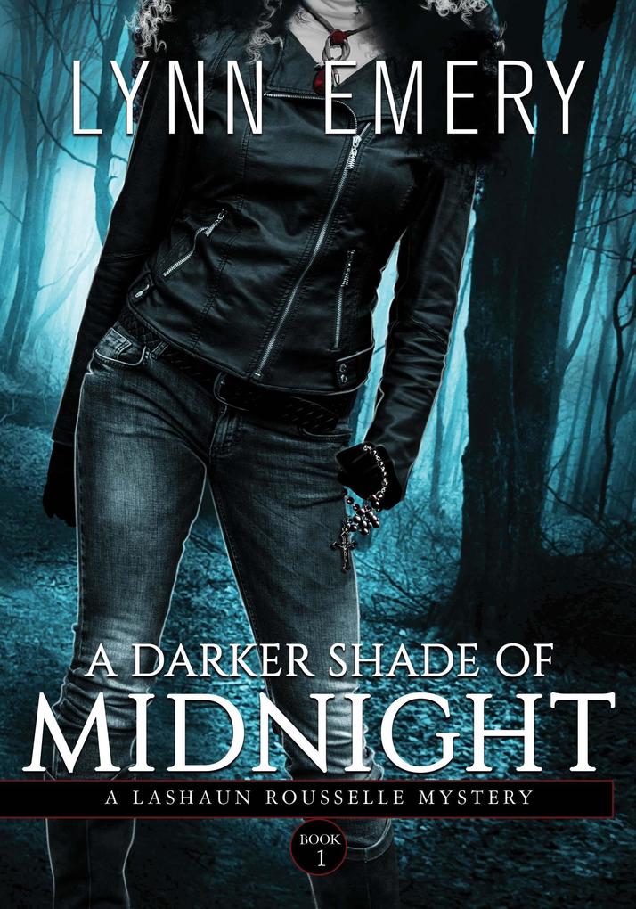 A Darker Shade of Midnight (LaShaun Rousselle Mystery #1)