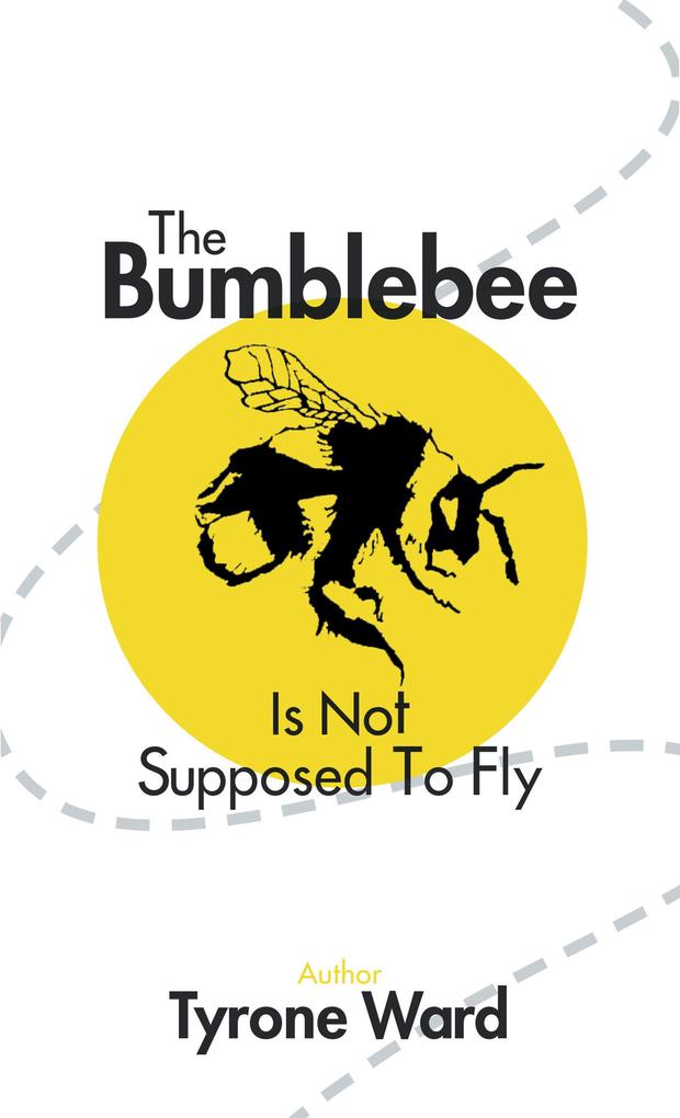 The Bumblebee Is Not Supposed to Fly