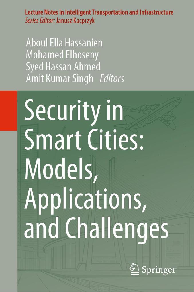 Security in Smart Cities: Models Applications and Challenges