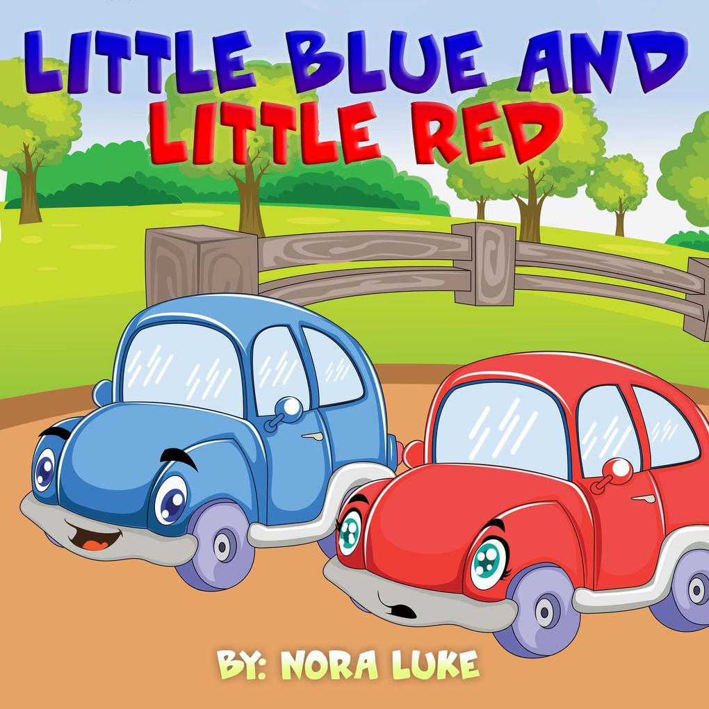 Little Blue and Little Red (Bedtime children‘s books for kids early readers)