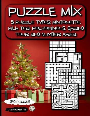 Puzzle Mix: 5 Puzzle Types: Mintonette Milk Tea Polyominous Grand Tour and Number Area.