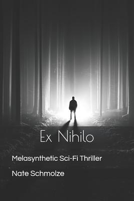Ex Nihilo: Melasynthetic Sci-Fi Thriller
