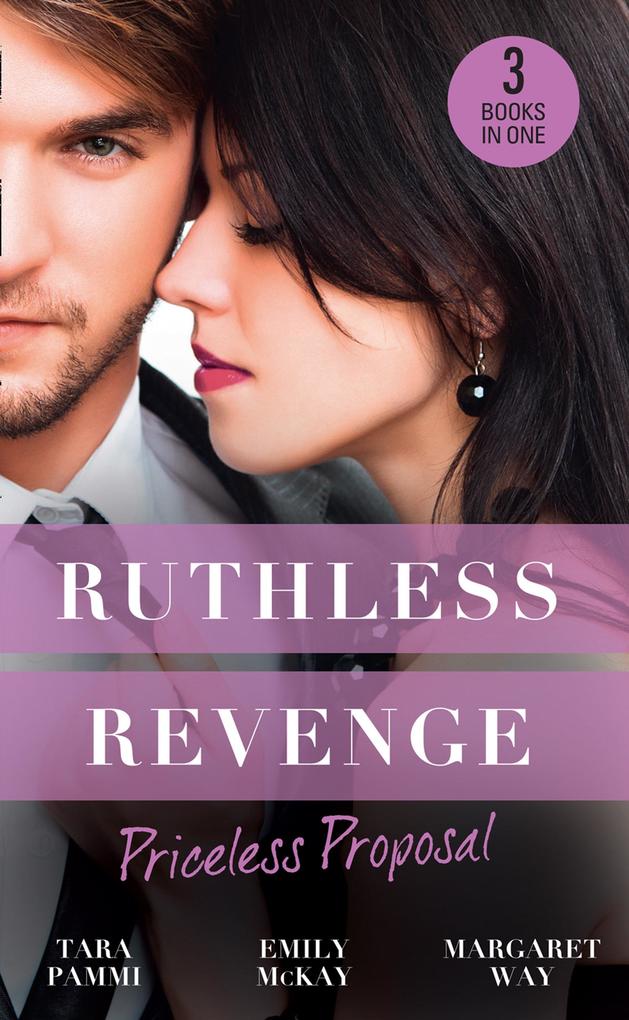 Ruthless Revenge: Priceless Proposal: The Sicilian‘s Surprise Wife / Secret Heiress Secret Baby / Guardian to the Heiress