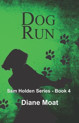 Dog Run: A Holden Novel