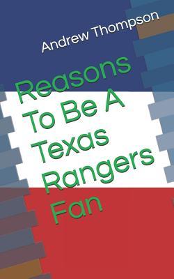 Reasons to Be a Texas Rangers Fan