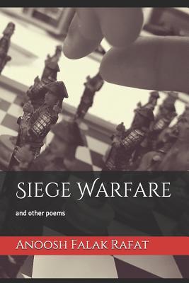 Siege Warfare: And Other Poems
