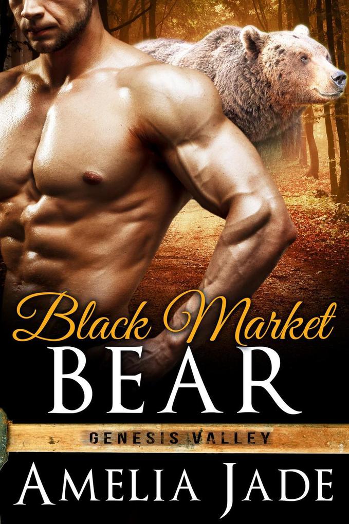 Black Market Bear (Genesis Valley #2)