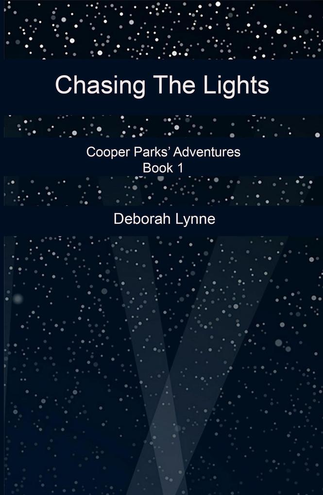 Chasing The Lights (Cooper Parks Adventures #1)