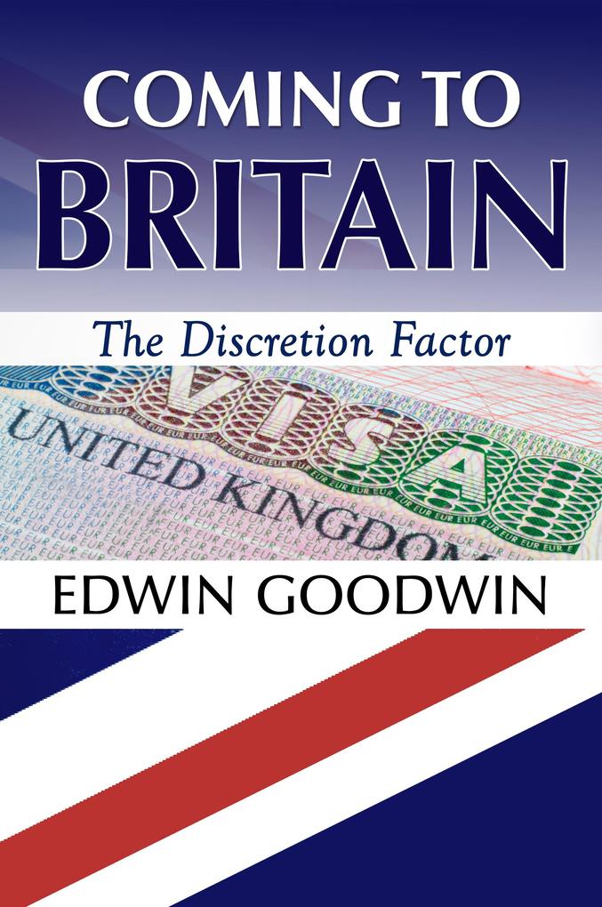 Coming to Britain: The Discretion Factor