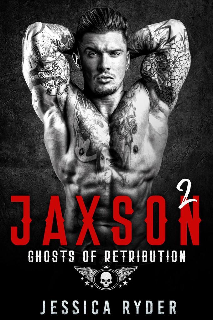 Jaxson 2: Ghosts of Retribution (Black Devils MC #2)