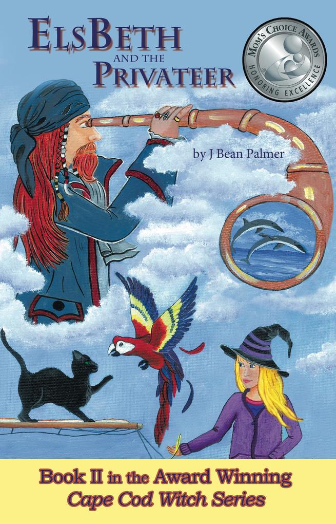 ElsBeth and the Privateer Book II in the Cape Cod Witch Series
