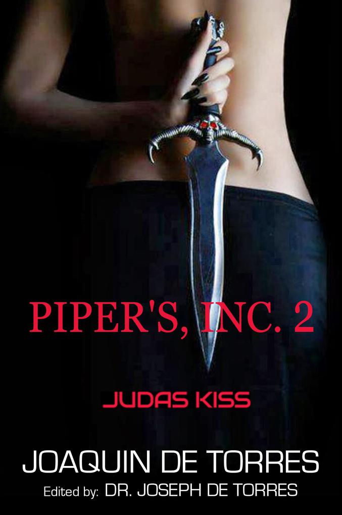 PIPER‘S INC. 2 - JUDAS KISS