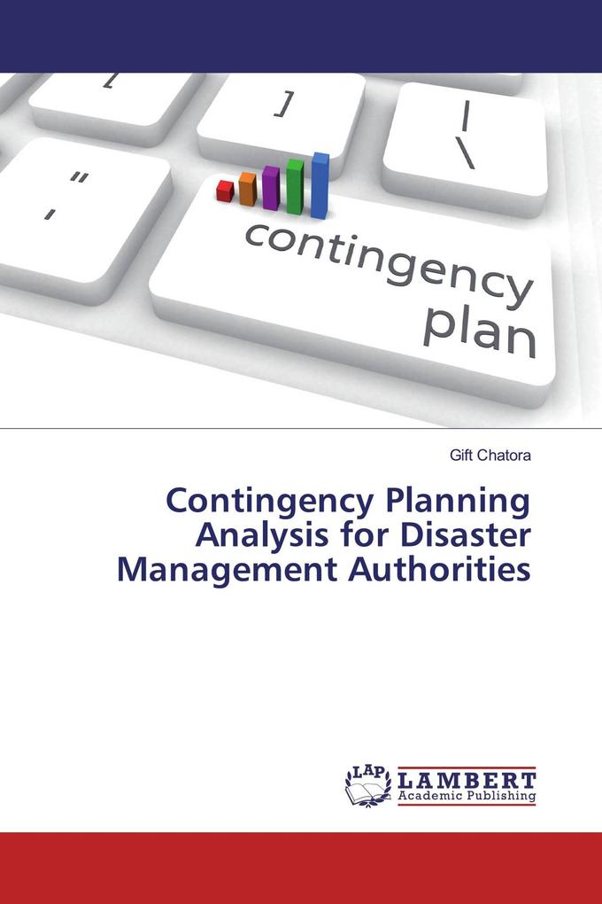 Contingency Planning Analysis for Disaster Management Authorities