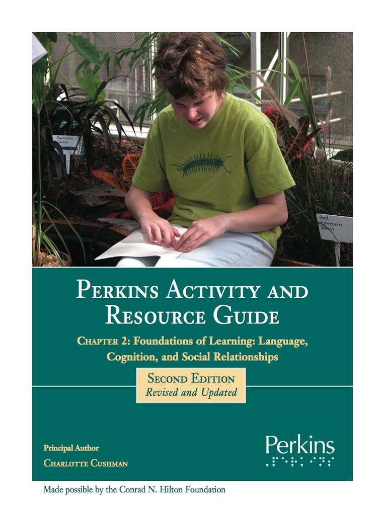 Perkins Activity and Resource Guide Chapter 2 - Foundations of Learning Language Cognition and Social Relationships