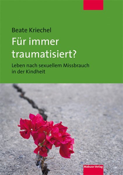 Mabuse-Verlag GmbH Für Immer Traumatisiert?