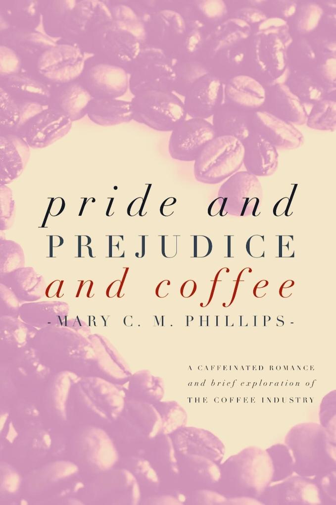Pride and Prejudice and Coffee