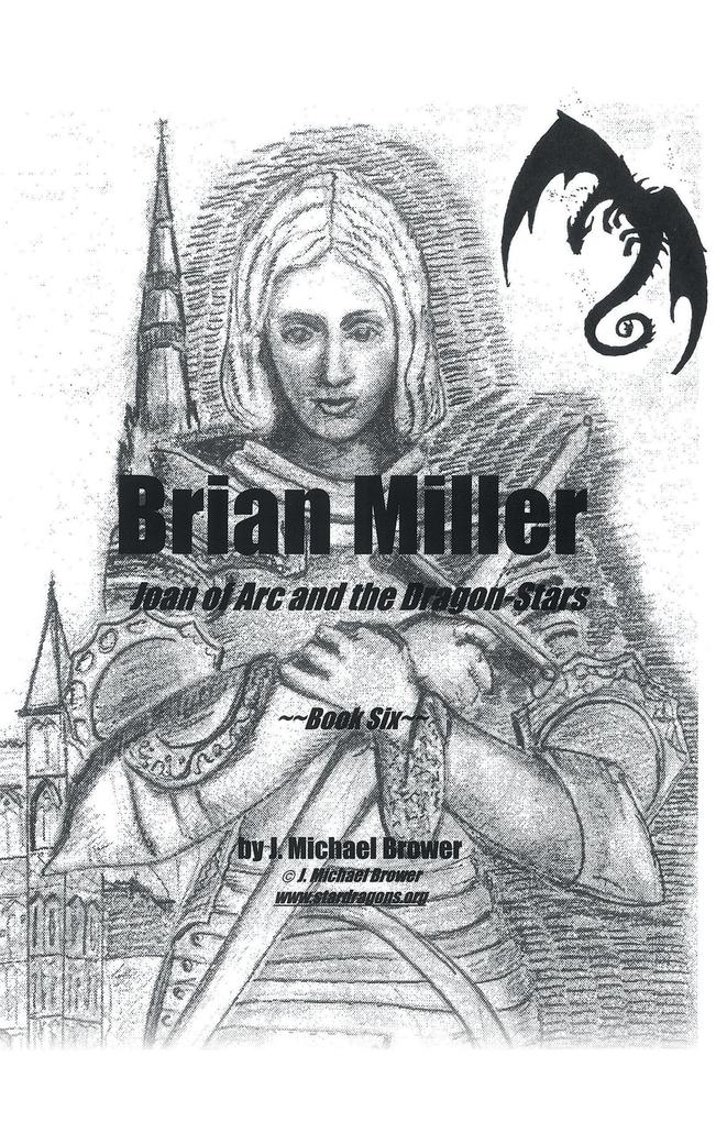 Brian Miller: Joan of Arc and the Dragon-Stars
