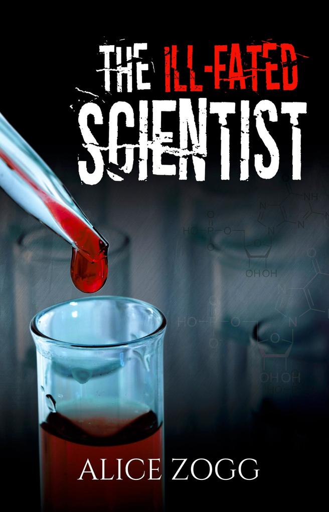 The Ill-Fated Scientist