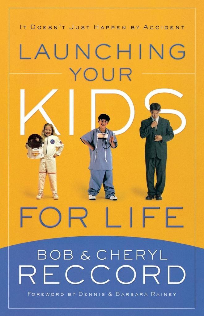 The Launching Your Kids for Life