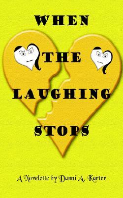 When the Laughing Stops: Laughing Stops