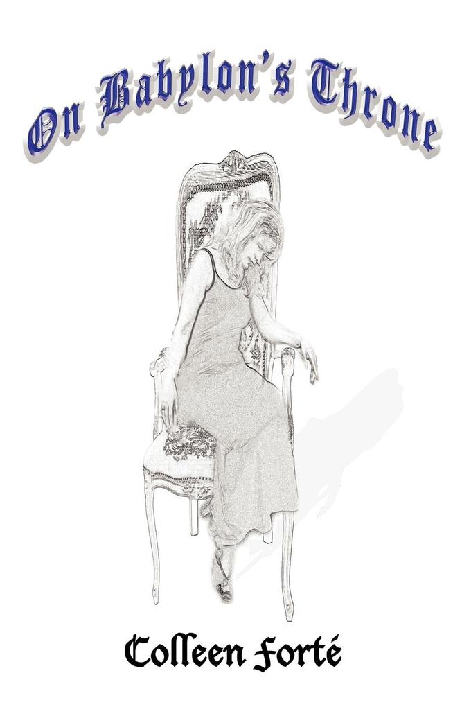 ON BABYLON'S THRONE