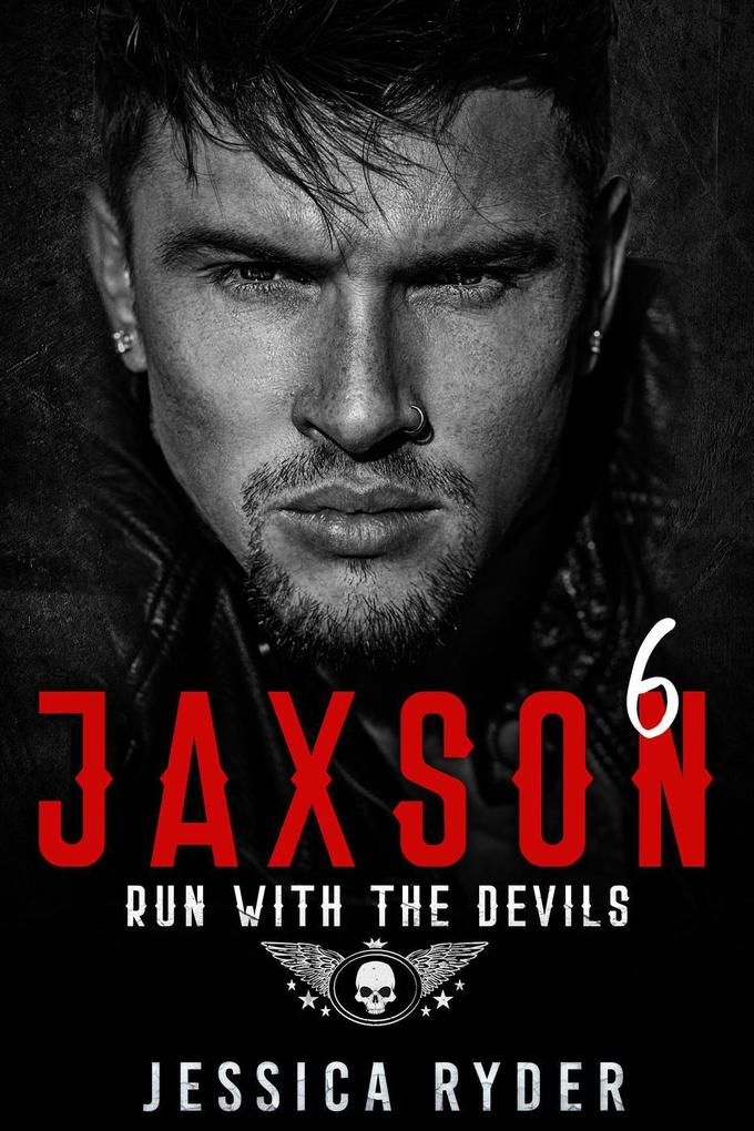Jaxson 6: Run with the Devils (Black Devils MC #6)
