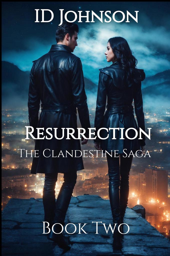 Resurrection (The Clandestine Saga #2)