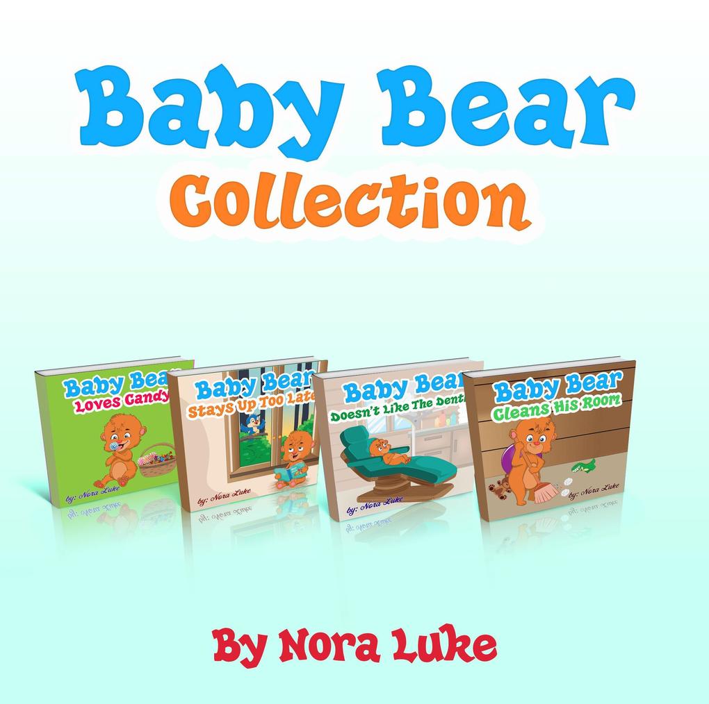 Baby Bear Collection (Bedtime children‘s books for kids early readers)